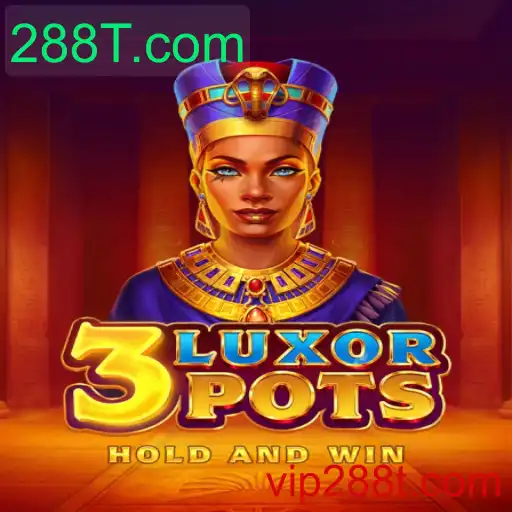 Descubra o Mundo Empolgante do Jogo 3LuxorPots e seu Enlace com 288T.com